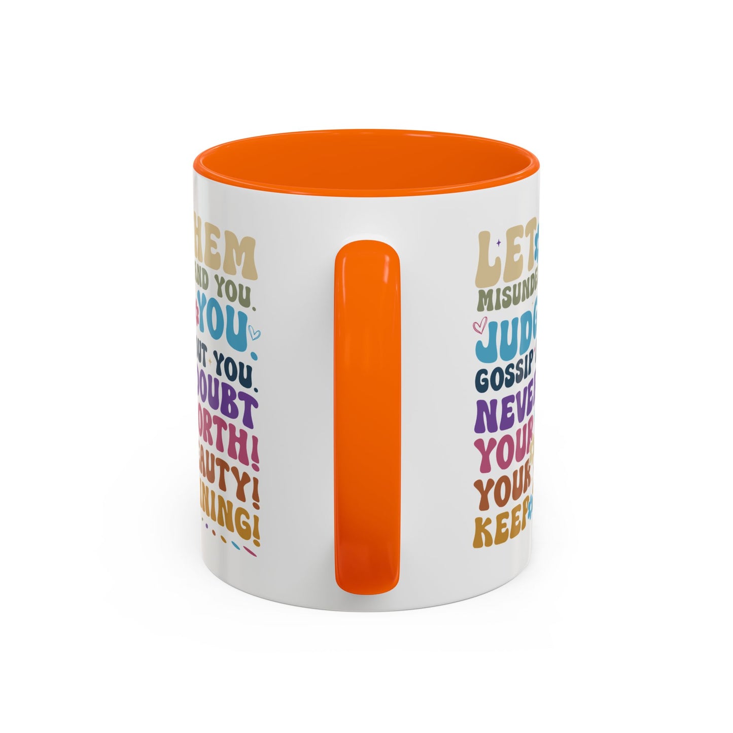 Motivation Mug - Let Them Misunderstand You