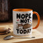 Animal Mug - Nope, Not Today