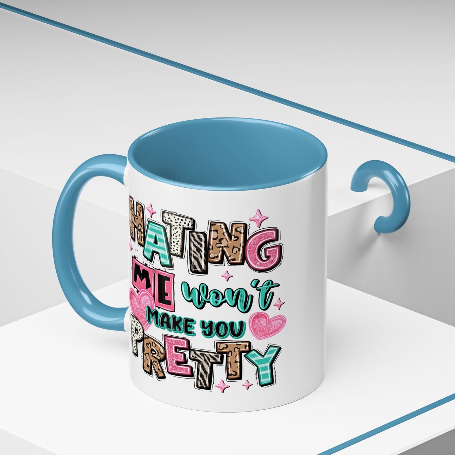 Adult Mug - Hating Me Won't Make You Pretty