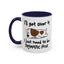 Humor Mug - I'll Get Over It Dog