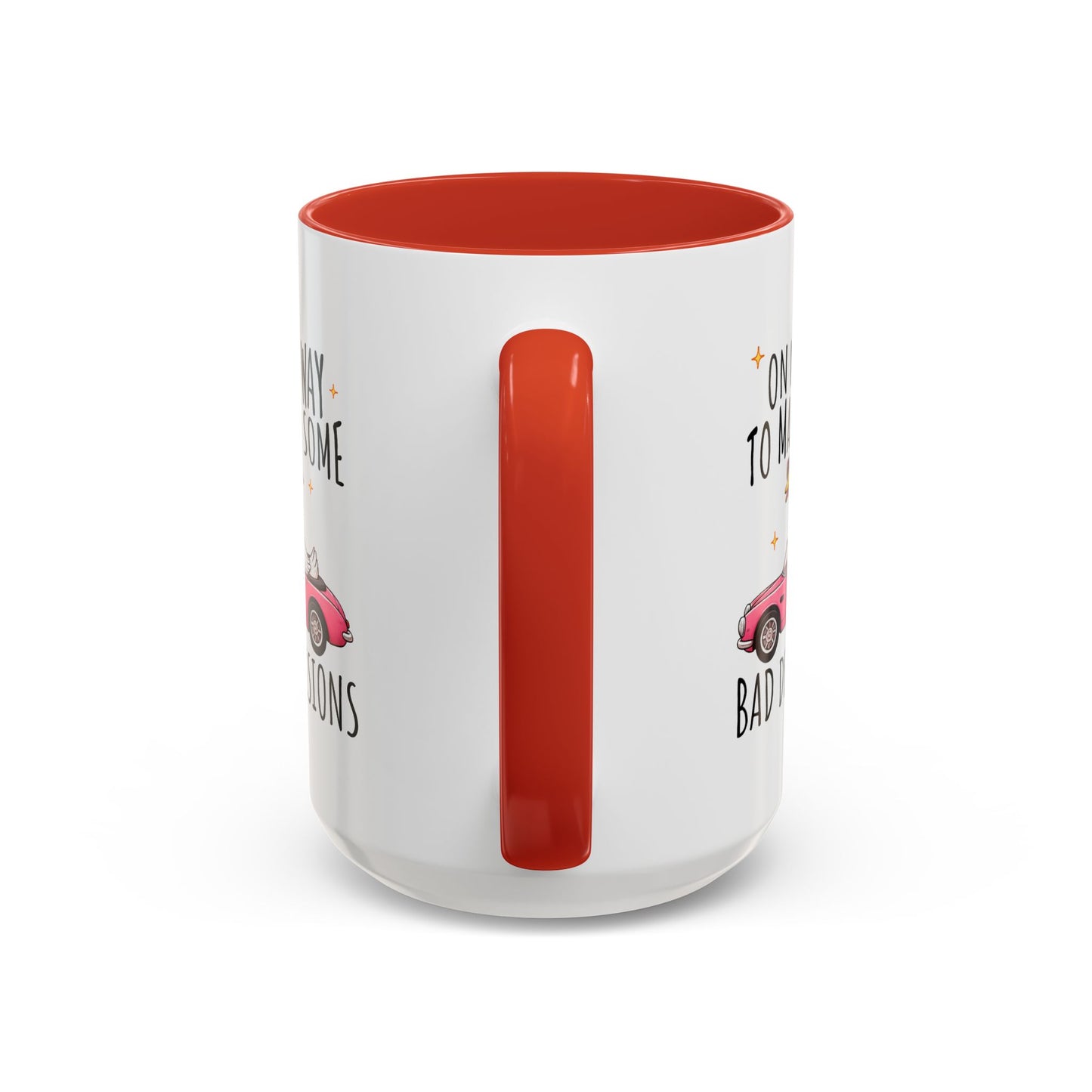 Humor Mug - On My Way to Make