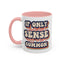 Humor Mug - If Only Common Sense Was More Common