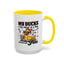 Humor Mug - My Ducks May Not Be In a Row