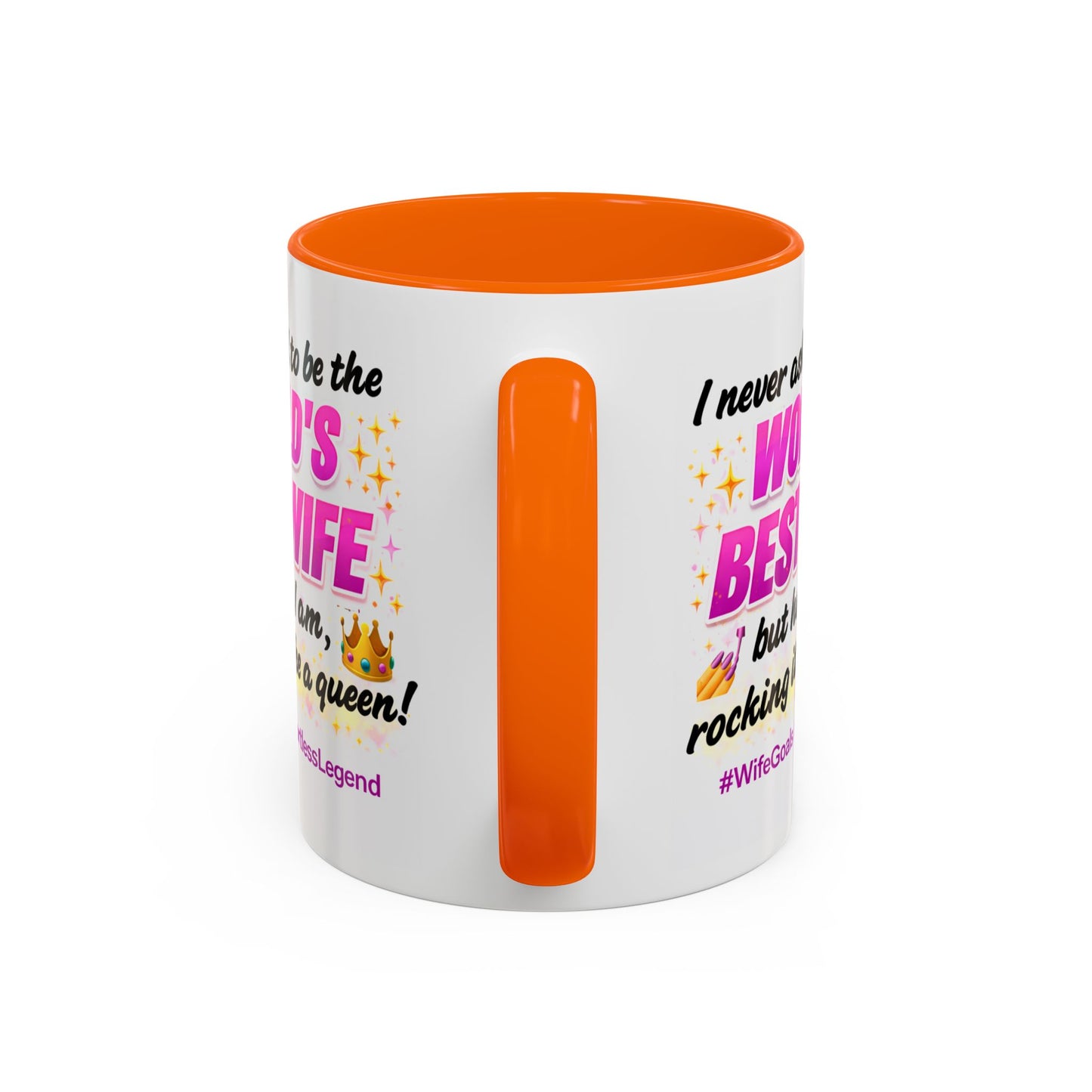 Anniversary Mug - I Never Asked To Be The World's Best Wife