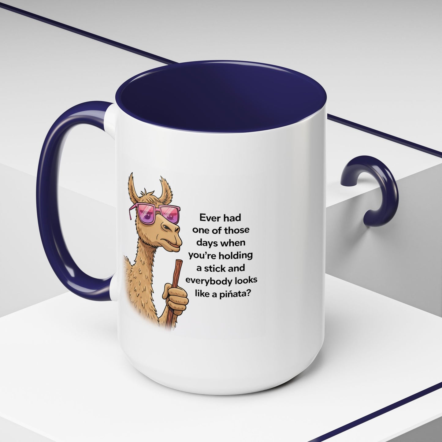 Humor Mug - Ever Have One Of Those Days