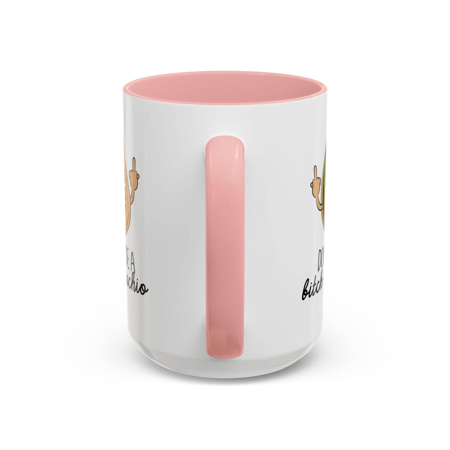 Adult Mug - Don't Be A Bitch-Stachio