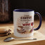 Humor Mug - I Drink Coffee Because I Need It