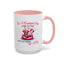 Humor Mug - It's a Beautiful Day