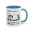 Humor Mug - I'll Get Over It Unicorn