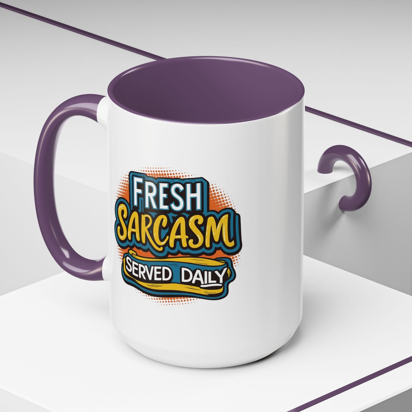 Humor Mug - Fresh Sarcasm Served Daily