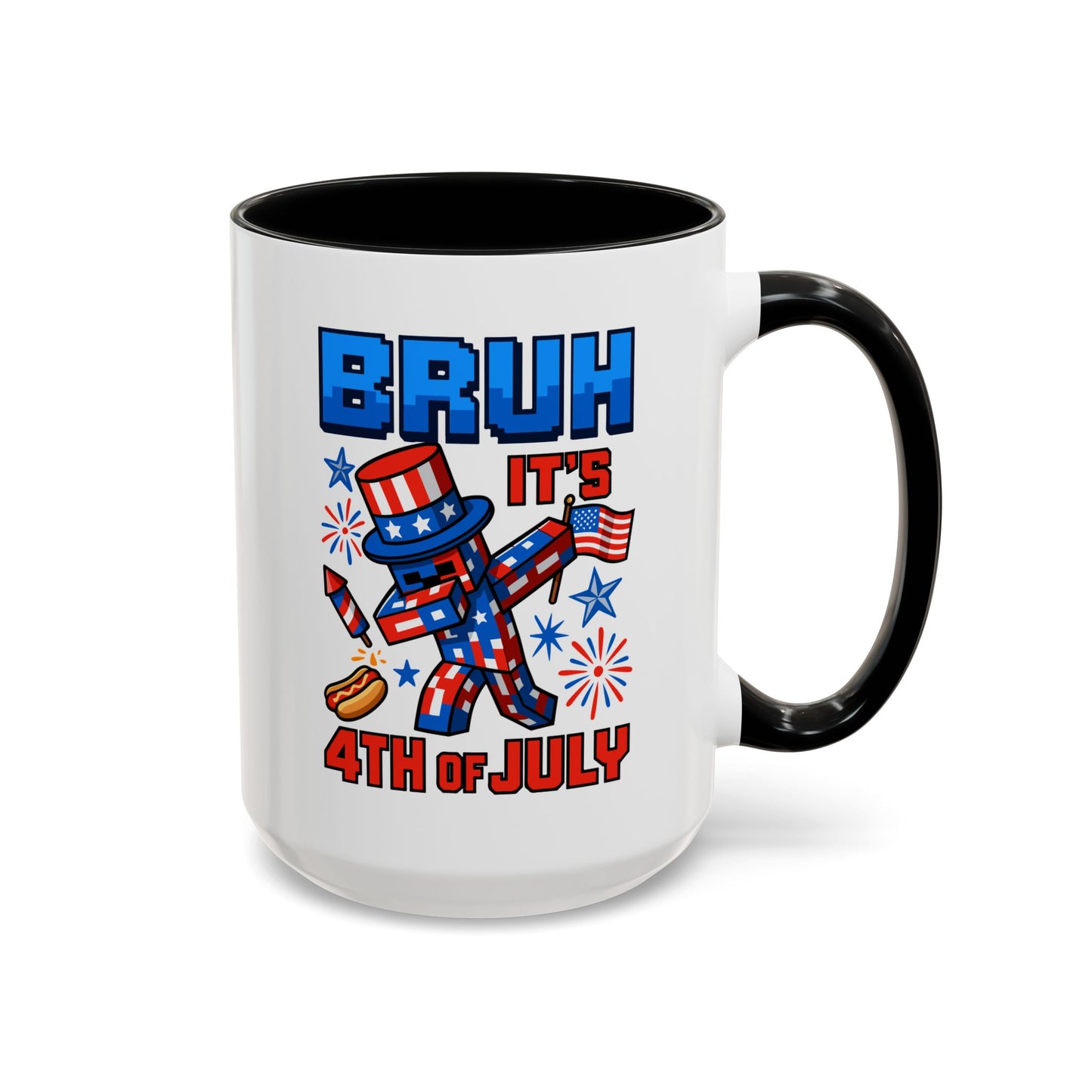 4th of July Mug - Bruh It's 4th of July