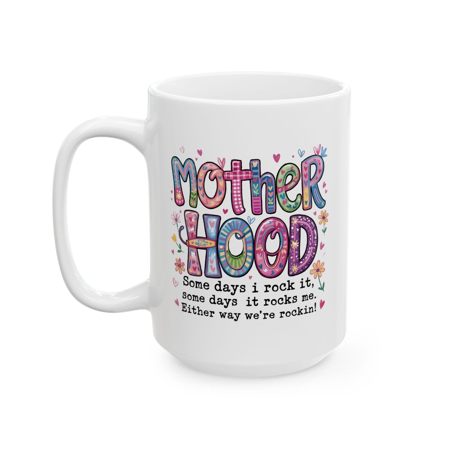 Humor Mug - Motherhood