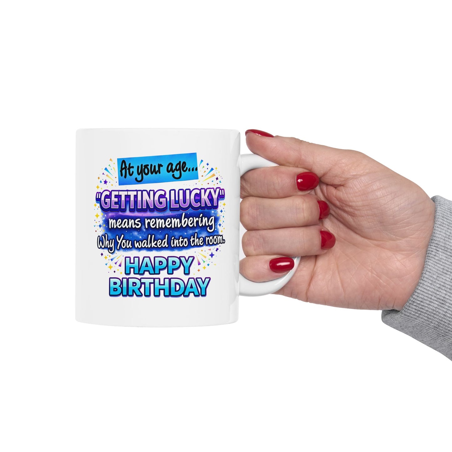 Birthday Mug - At Your Age Getting Lucky Male