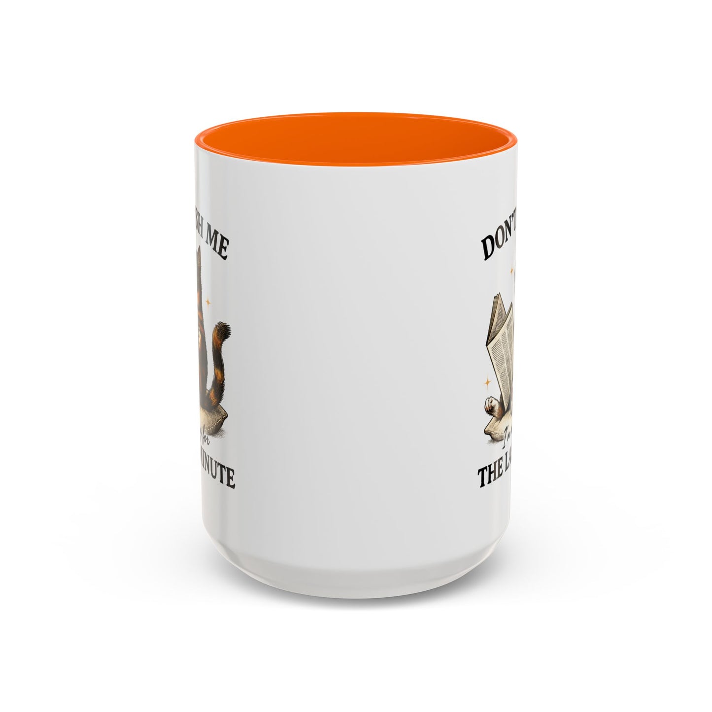 Animal Mug - Don't Rush Me  I'm Waiting For The Last Minute