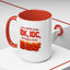 Office Mug - Just So We're Clear