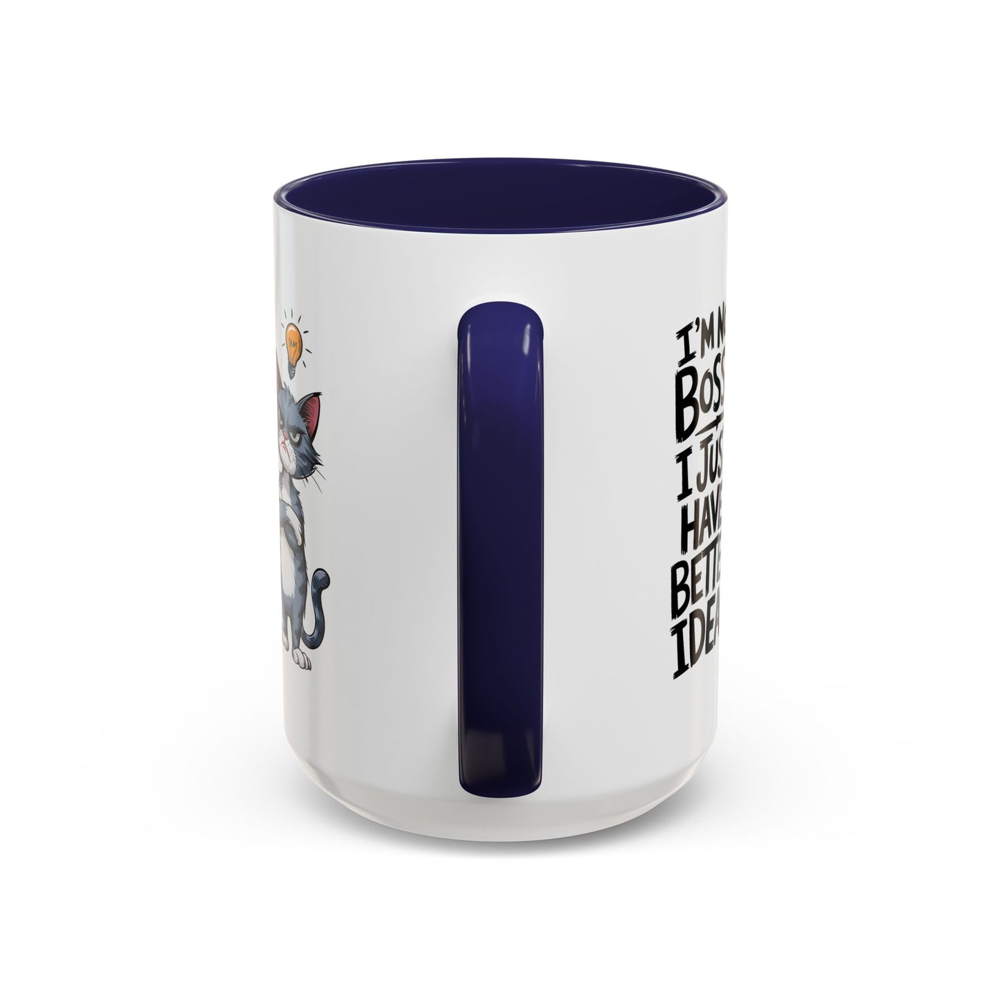Humor Mug - I'm Not Bossy