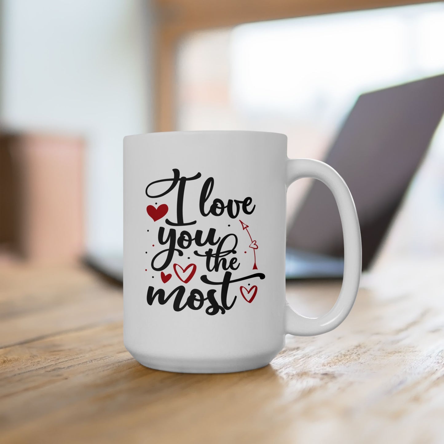 Anniversary Mug - I Love You The Most