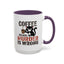 Humor Mug -  Coffee Because Murder is Wrong
