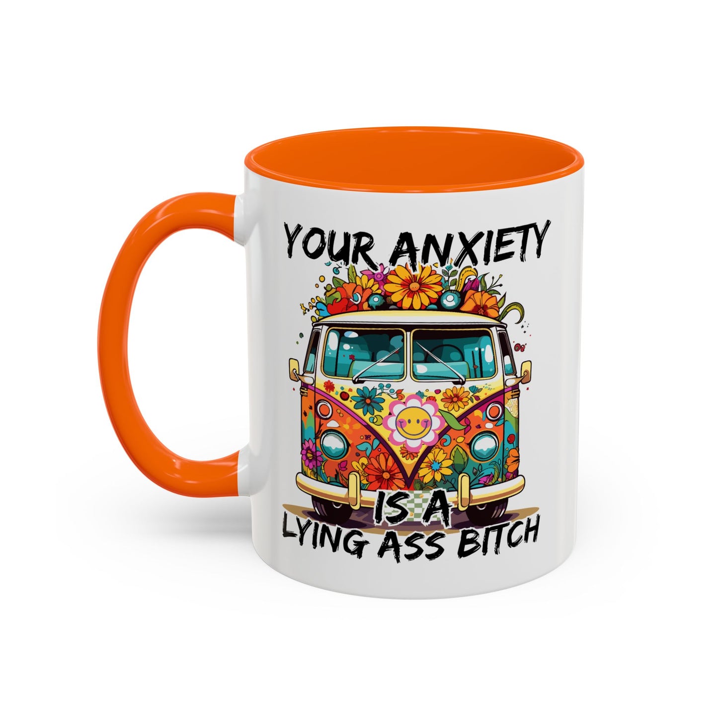 Humor Mug - Your Anxiety is a Lying Ass Bitch