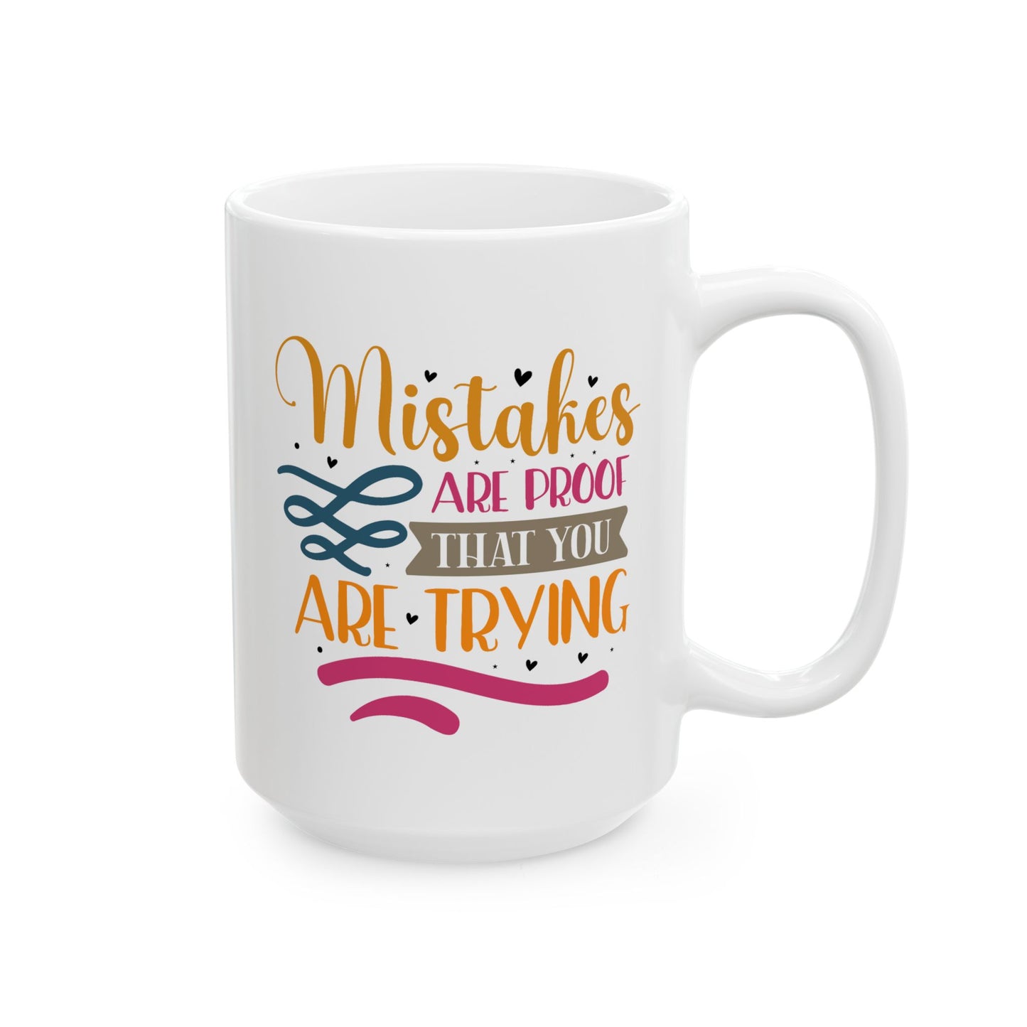 Motivation Mug - Mistakes Are Proof That You Are Trying Sticker