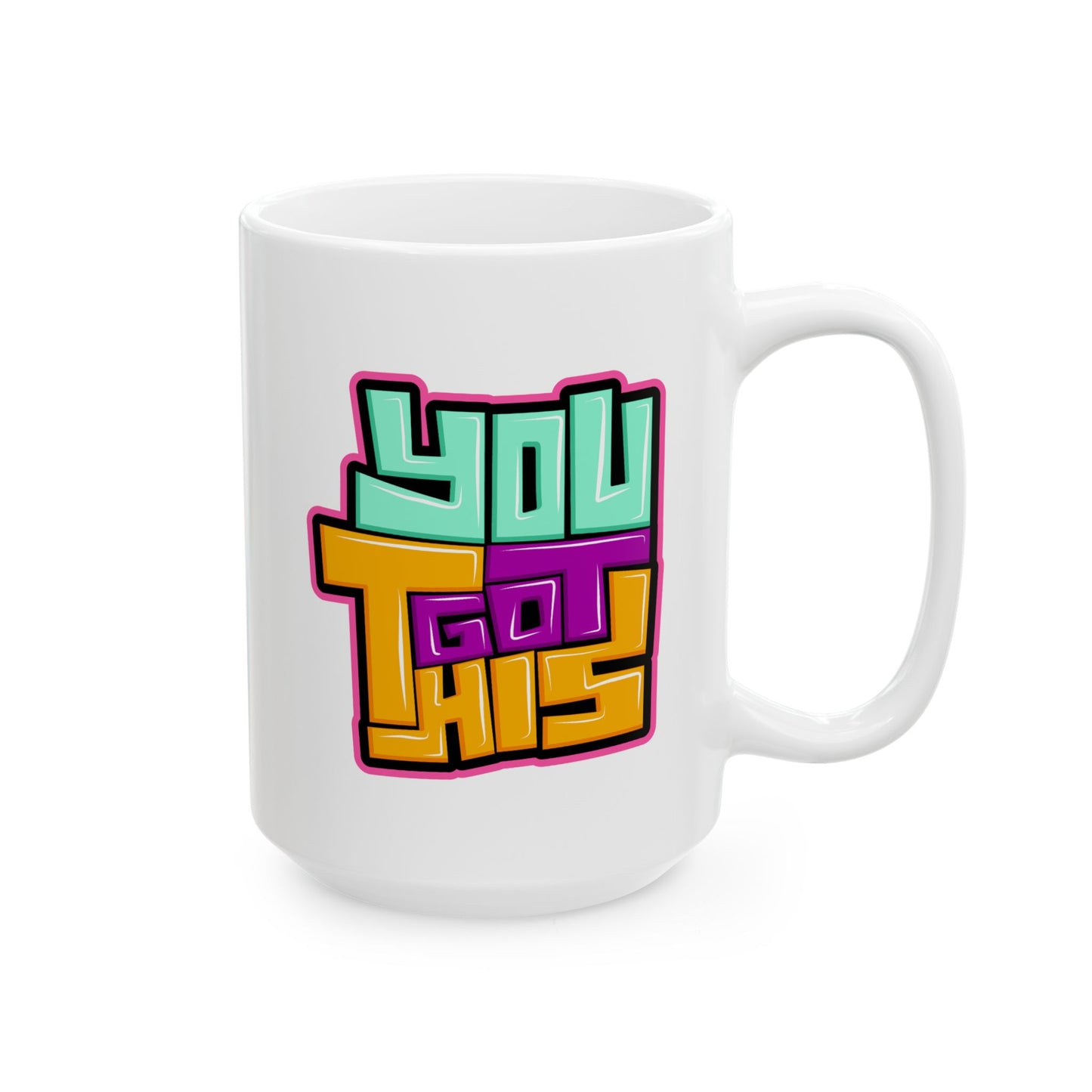 Motivation Mug - You Got This Graffiti