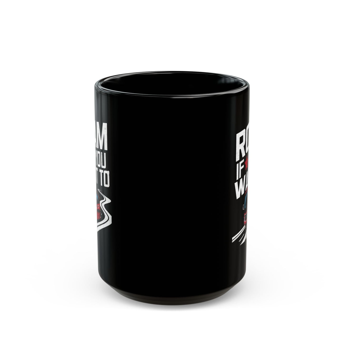 Adventure Mug - Roam If You Want To