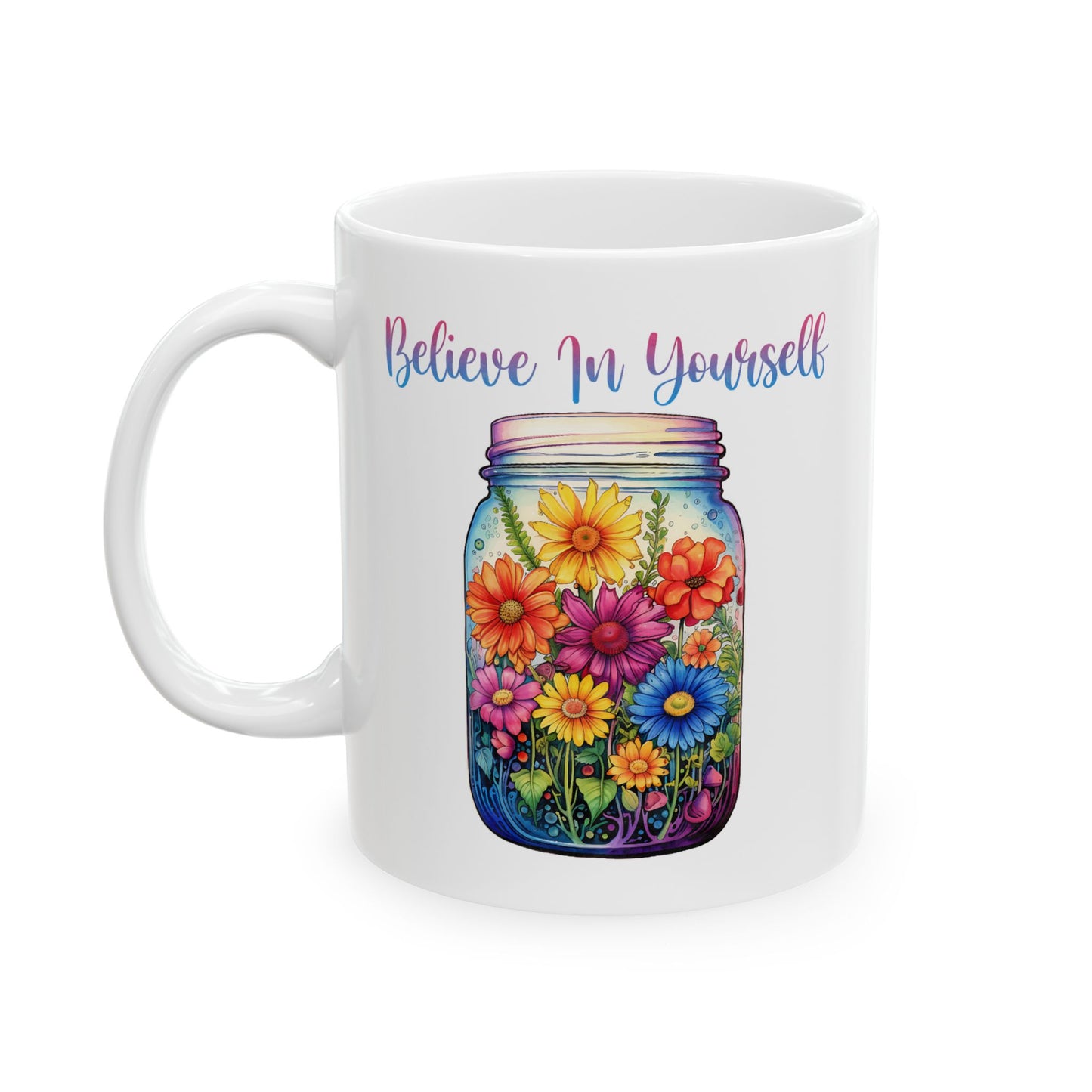 Motivation Mug - Believe In Yourself Jar