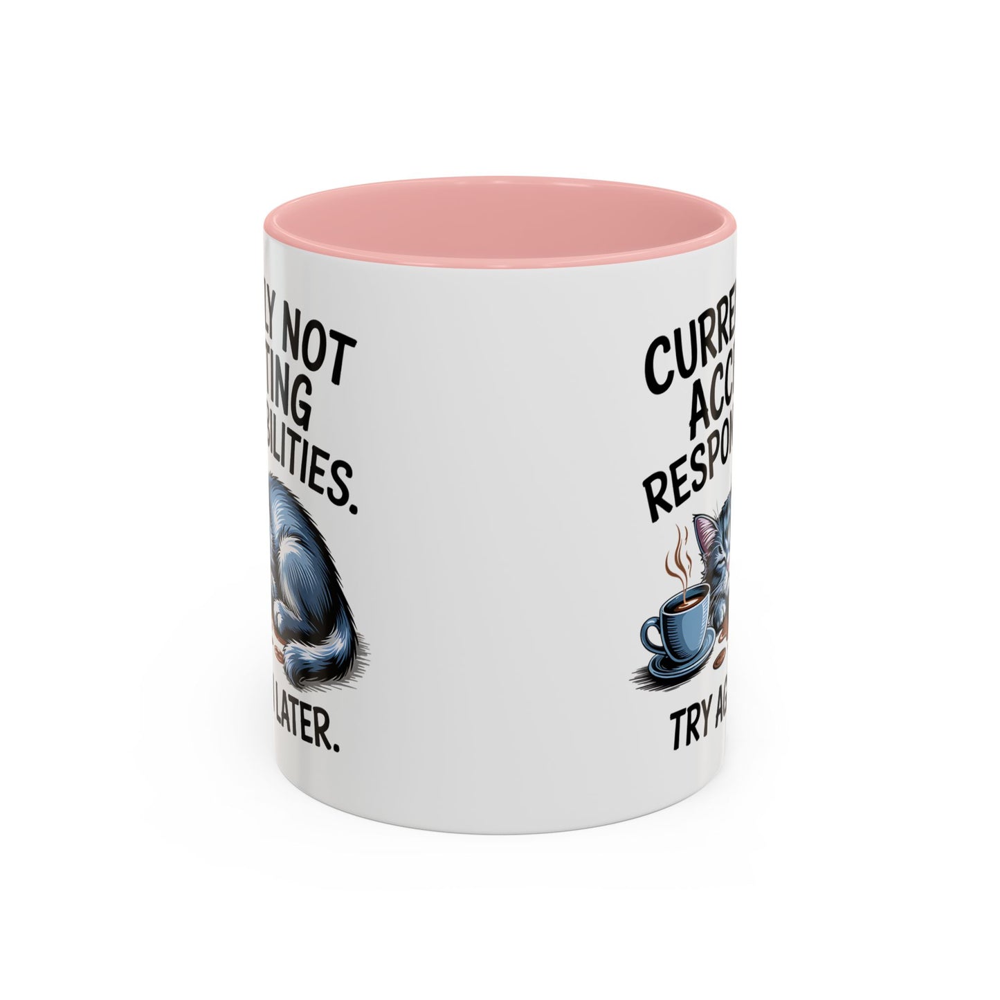Animal Mug - Currently Not Accepting Responsibilities
