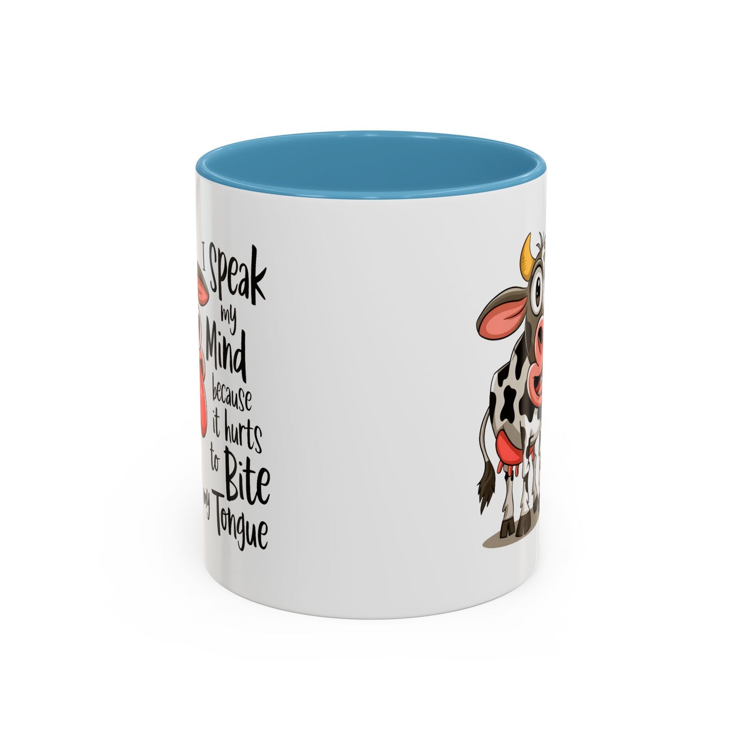 Humor Mug - I Speak My Mind