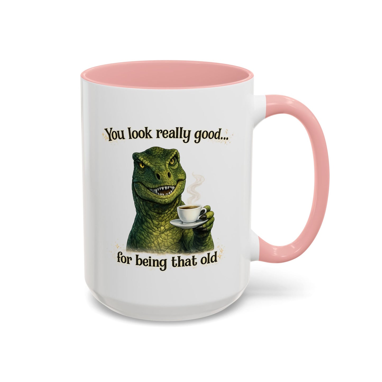 Birthday Mug - You Look Really Good