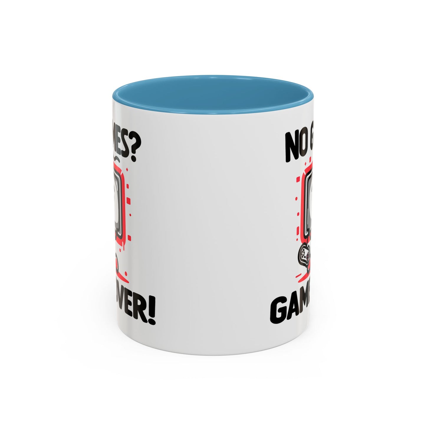 Humor Mug - No Games