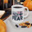 Religious Mug - Faith Over Fear Flag
