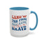 4th of July Mug - Land of The Free Because of The Brave