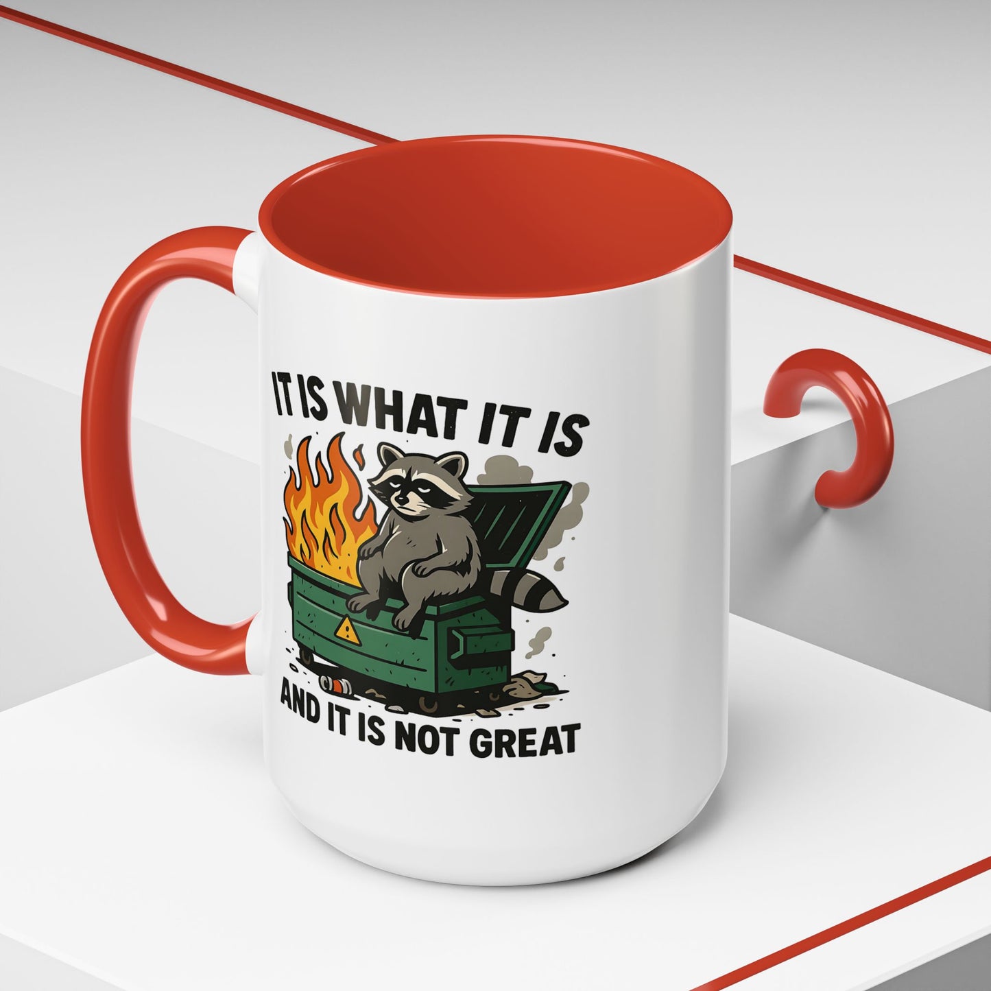 Humor Mug - It Is What It Is