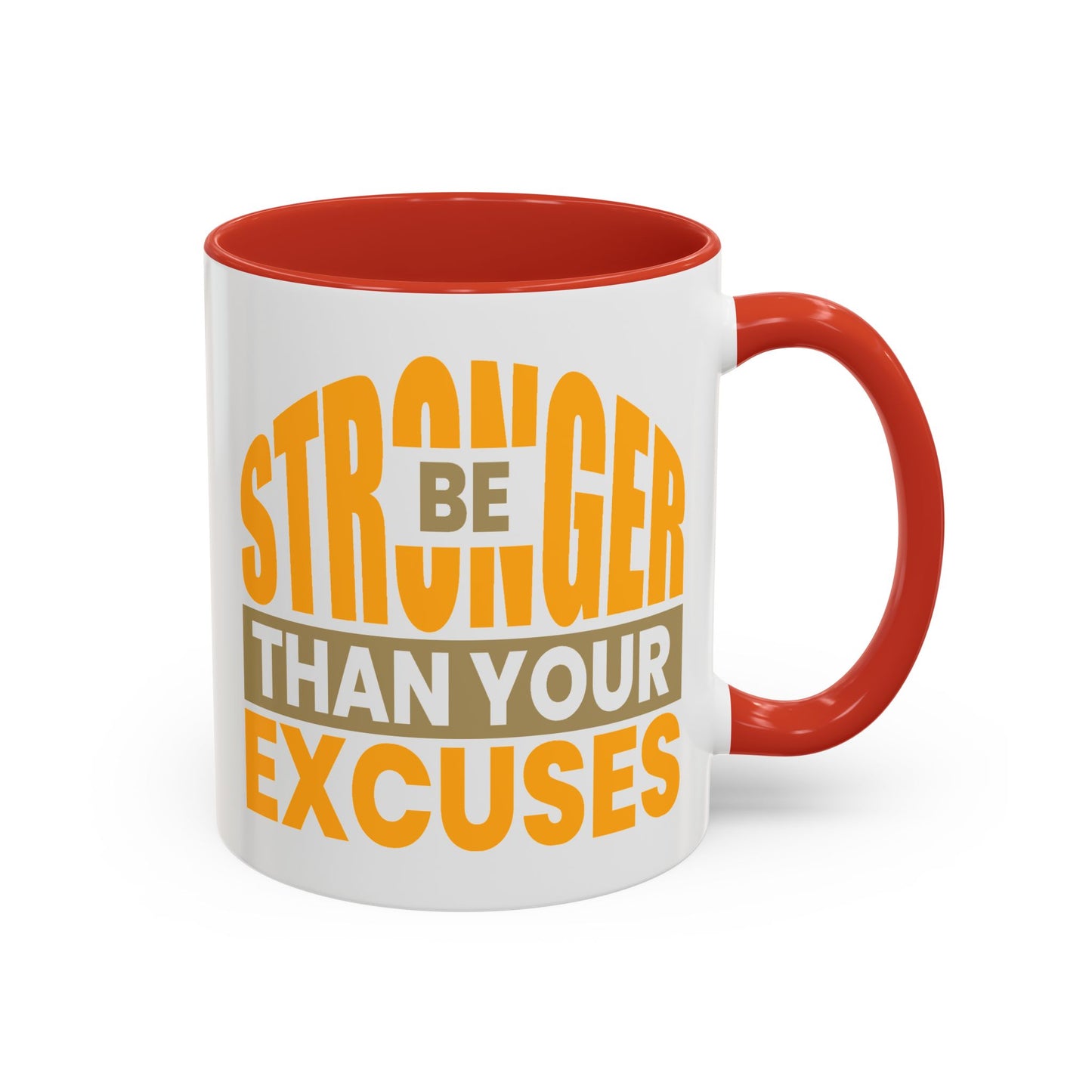 Motivation Mug - Be Stronger Than Your Excuses