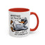 Humor Mug - Whatever Life Throws At You