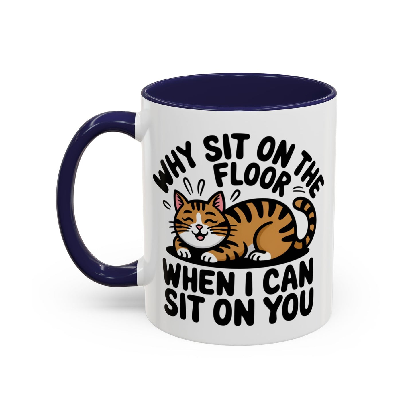 Animal Mug - Why Sit On The Floor