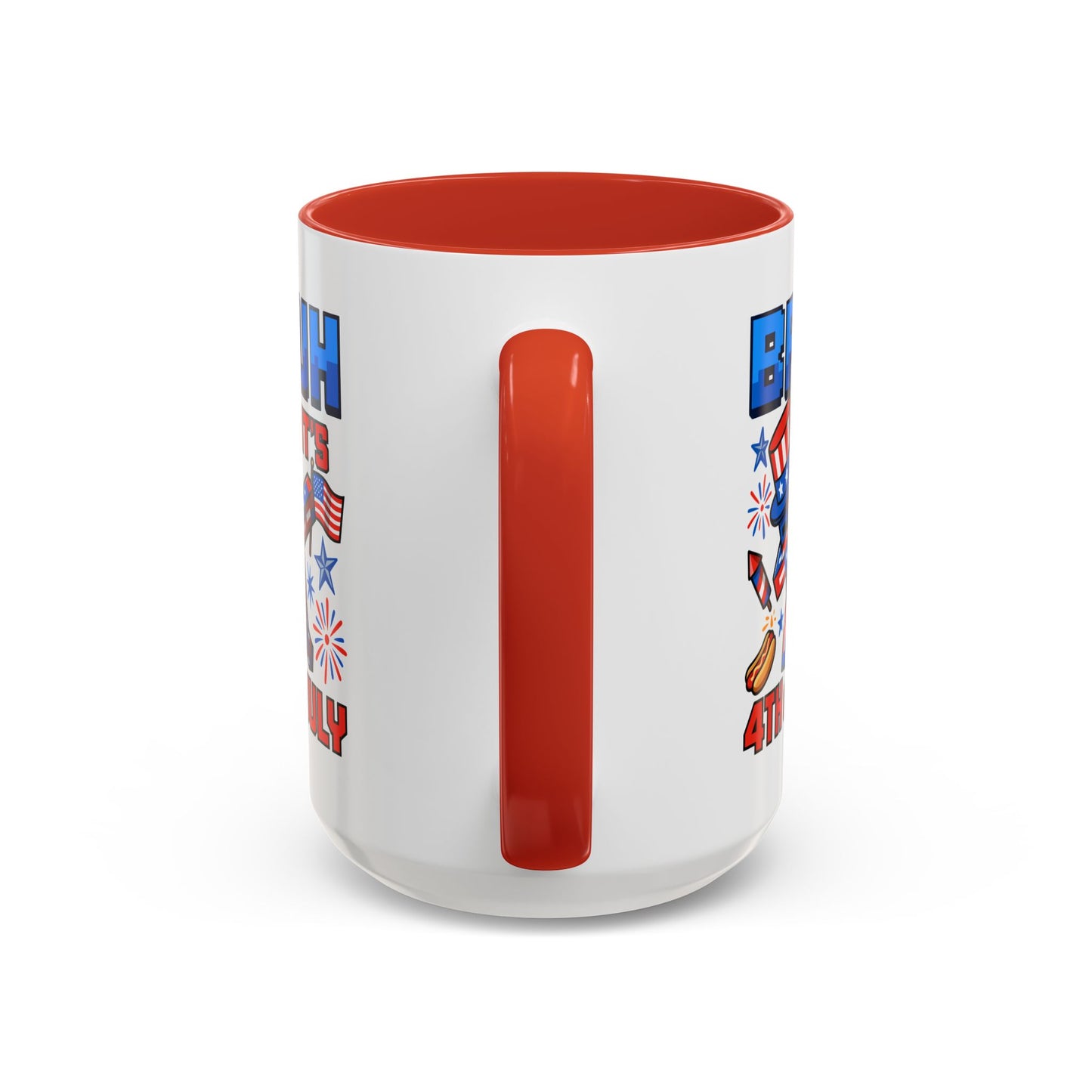 4th of July Mug - Bruh It's 4th of July