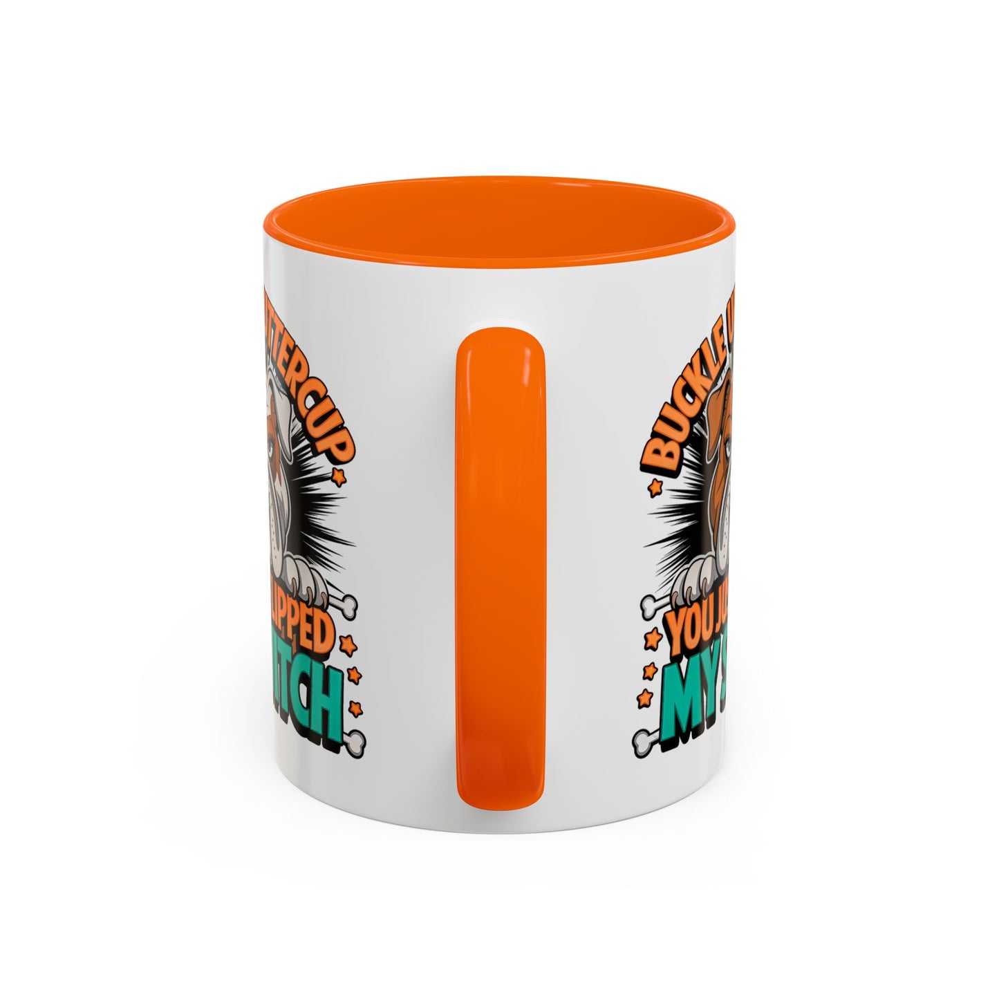 Humor Mug - Buckle Up Buttercup