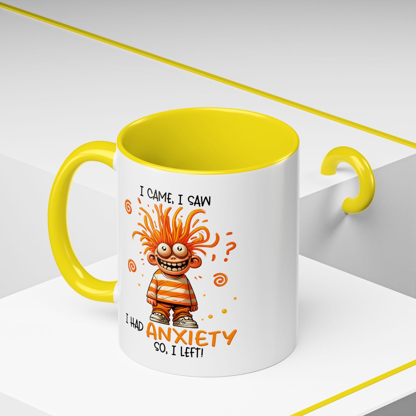 Humor Mug - I Came I Saw I Had Anxiety
