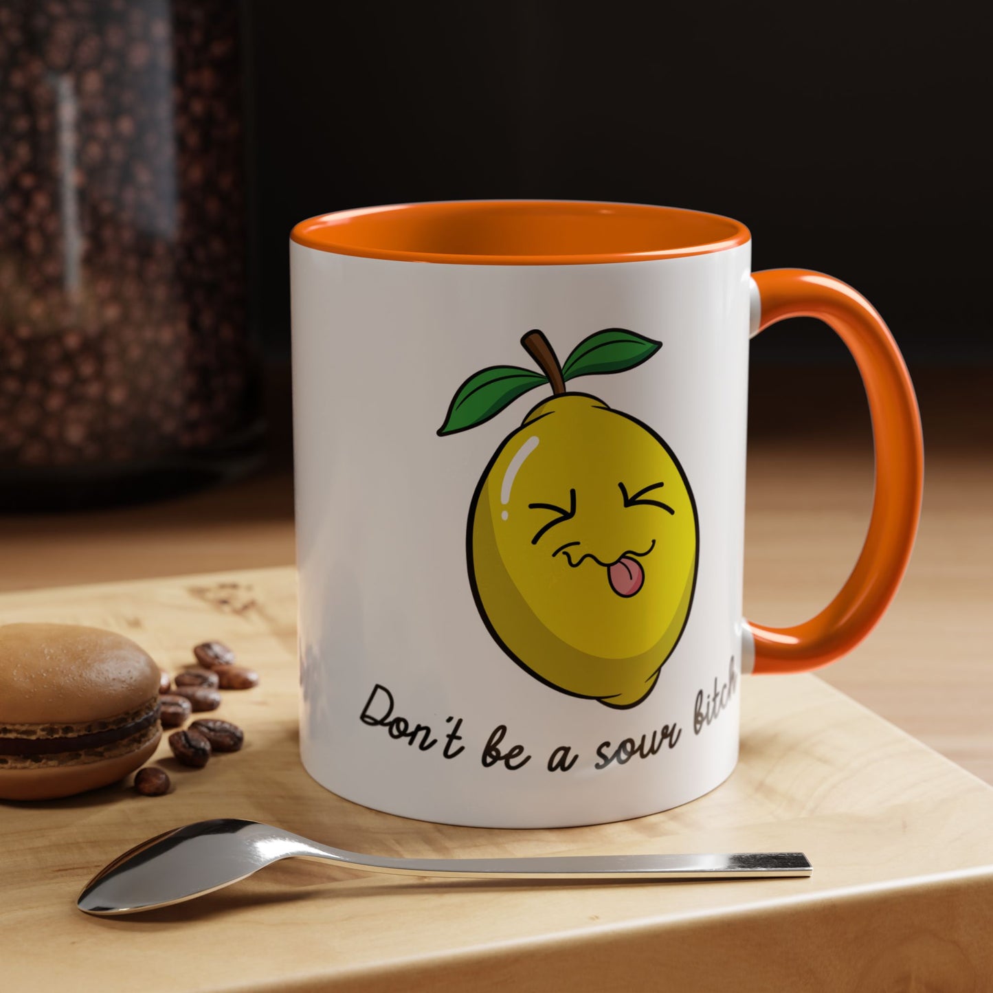 Adult Mug - Don't Be Such A Sour Bitch