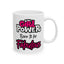 Birthday Mug - Girl Power Born To Be Fabulous