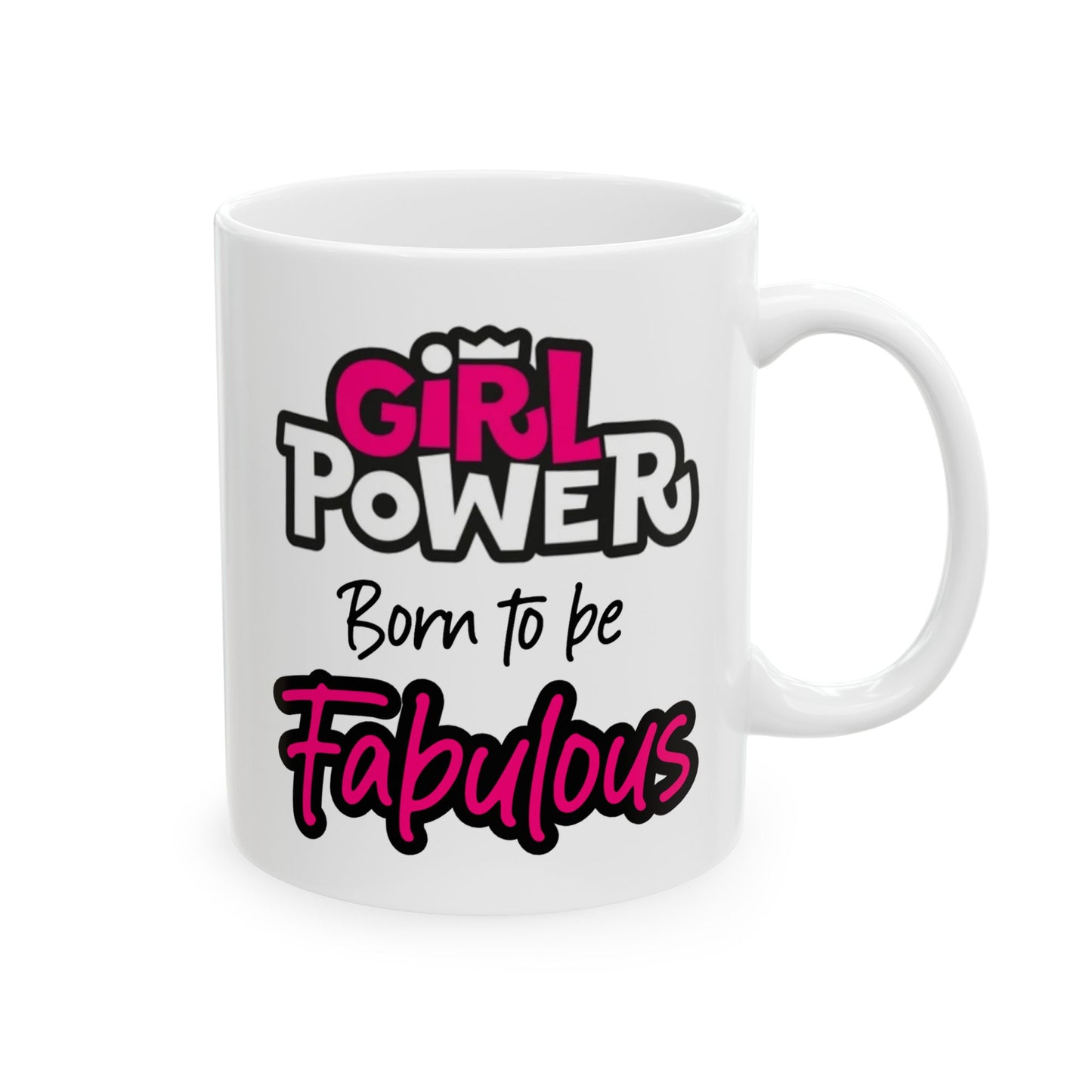 Birthday Mug - Girl Power Born To Be Fabulous