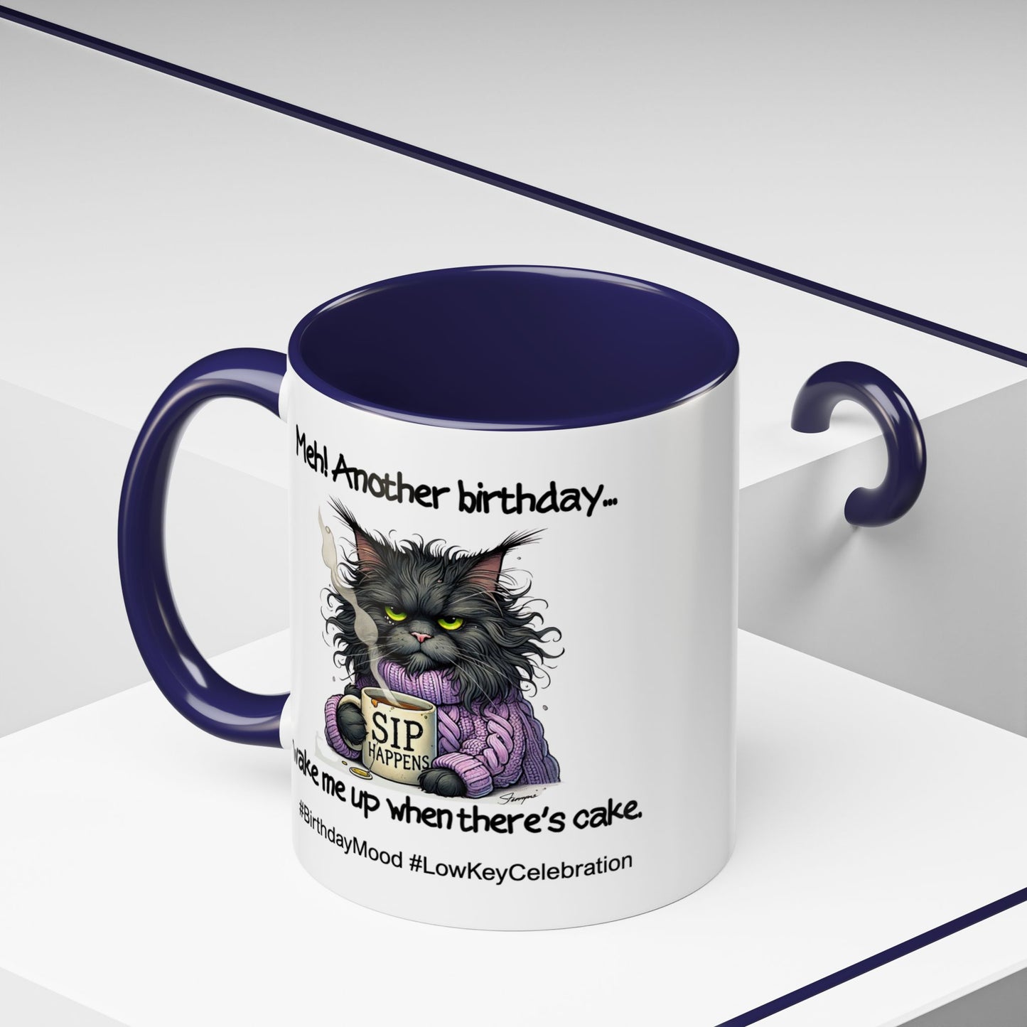 Birthday Mug - Meh! Another Birthday