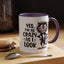 Humor Mug - Yes I am as Crazy