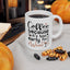 Humor Mug - Coffee Because It's Too Early