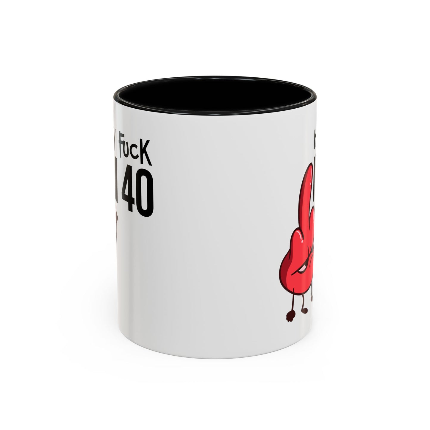 Adult Mug - Holy Fuck I'm Fourty