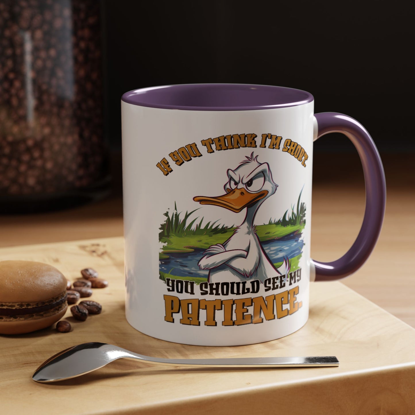 Humor Mug - If You think I'm Short