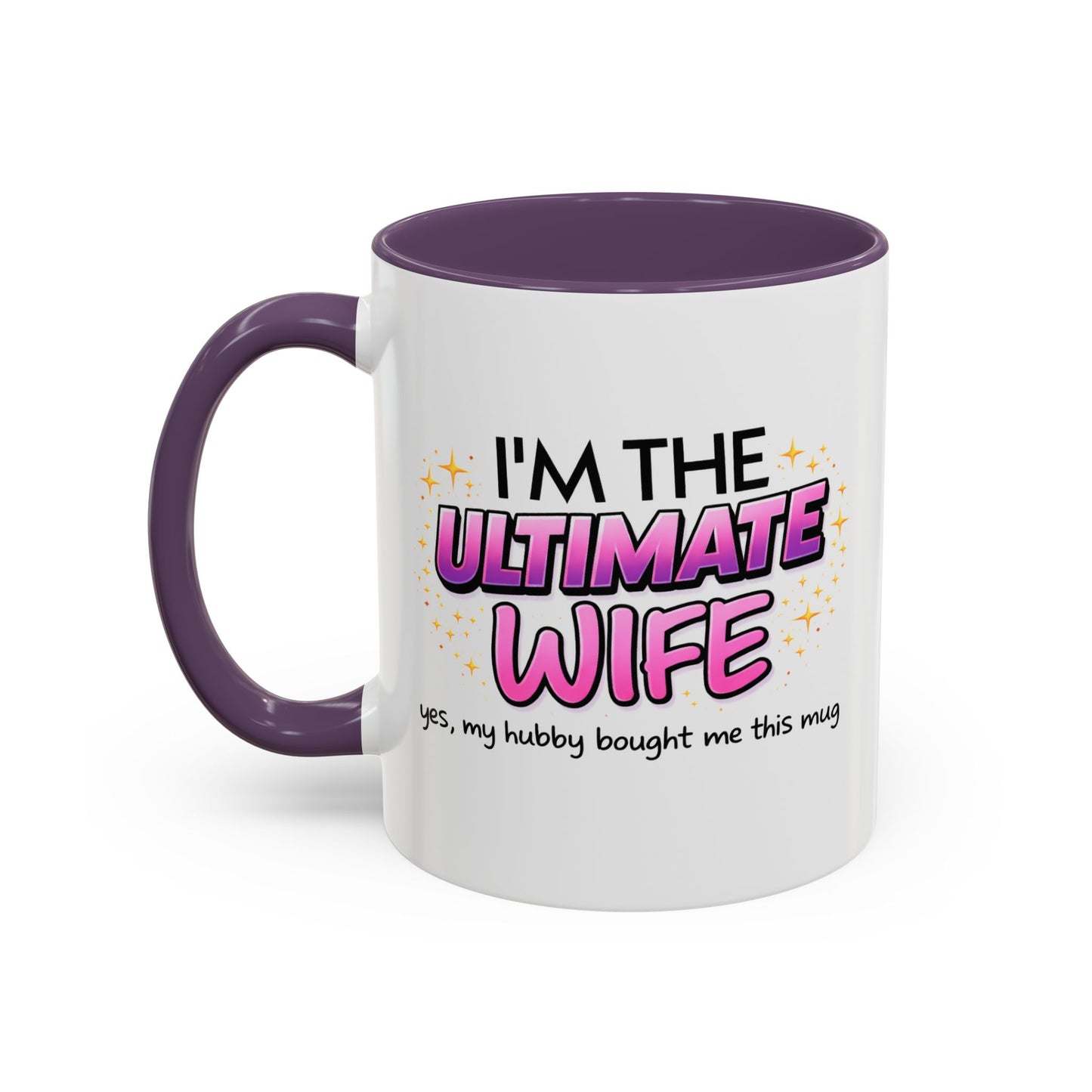 Anniversary Mug - I'm The Ultimate Wife