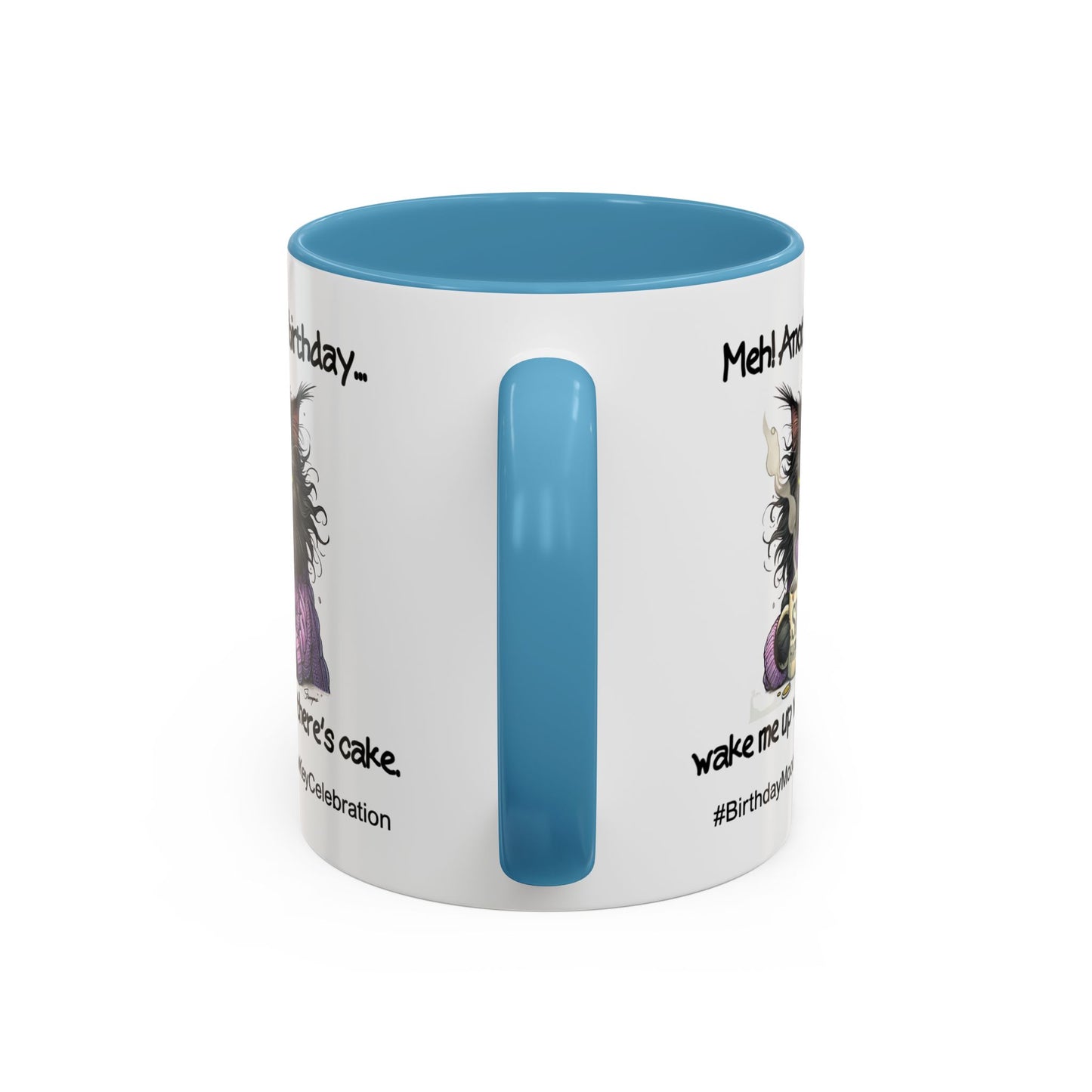Birthday Mug - Meh! Another Birthday